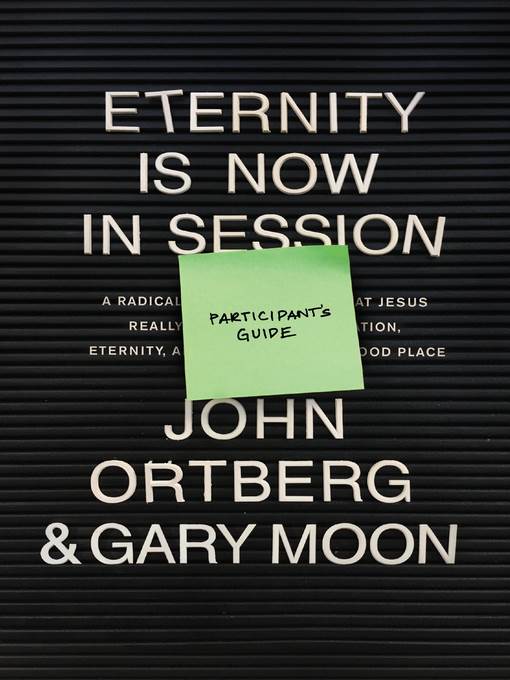 Eternity Is Now in Session Participant's Guide