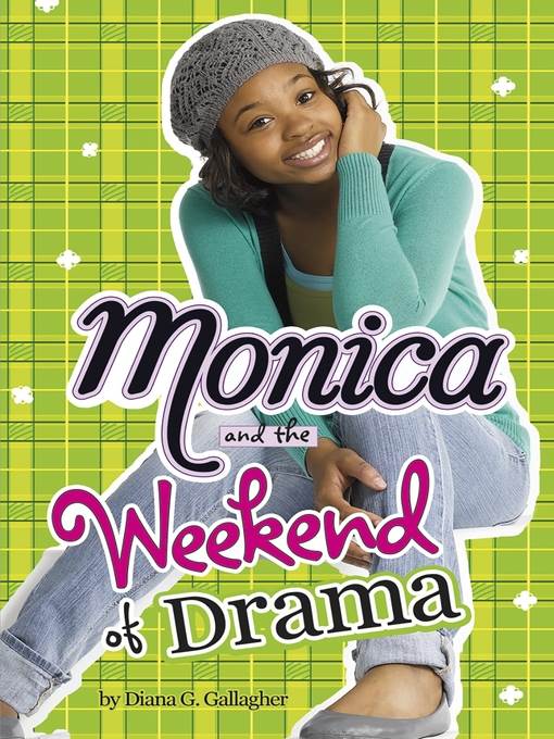 Monica and the Weekend of Drama