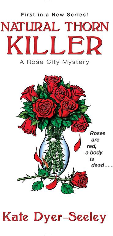 Natural Thorn Killer (A Rose City Mystery)