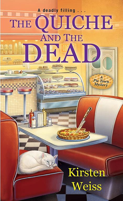 The Quiche and the Dead (A Pie Town Mystery)