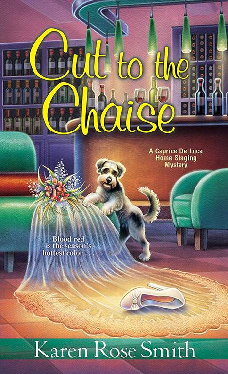 Cut to the Chaise (A Caprice De Luca Mystery)