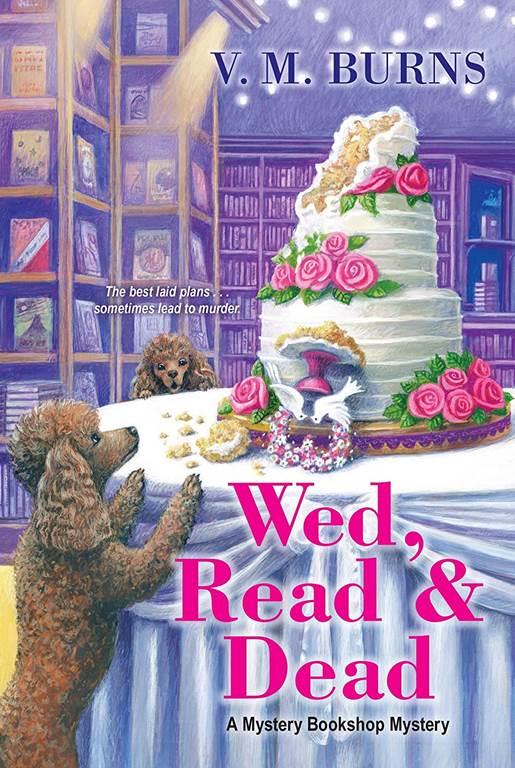 Wed, Read &amp; Dead (Mystery Bookshop)