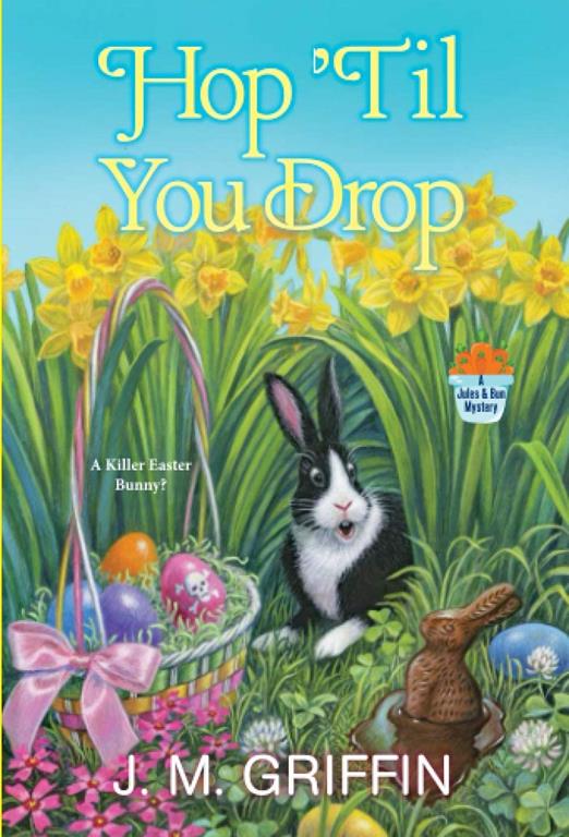 Hop 'Til You Drop (A Jules &amp; Bun Mystery)