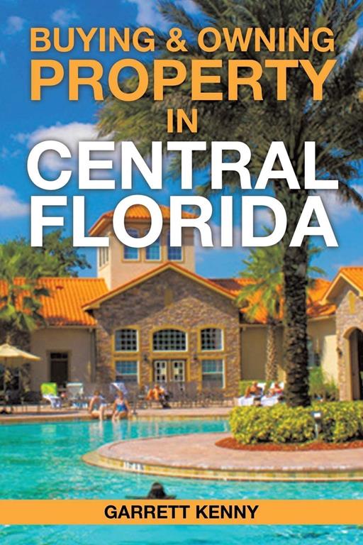 Buying &amp; Owning Property in Central Florida