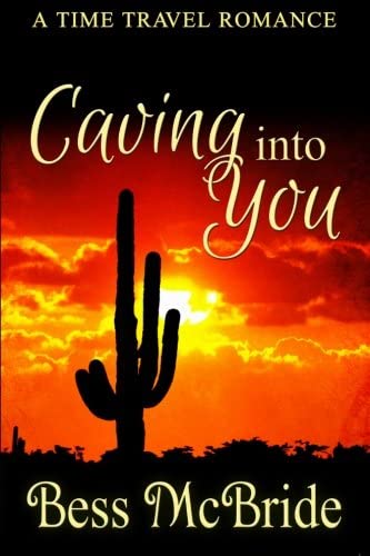 Caving into You (Love in the Old West) (Volume 1)