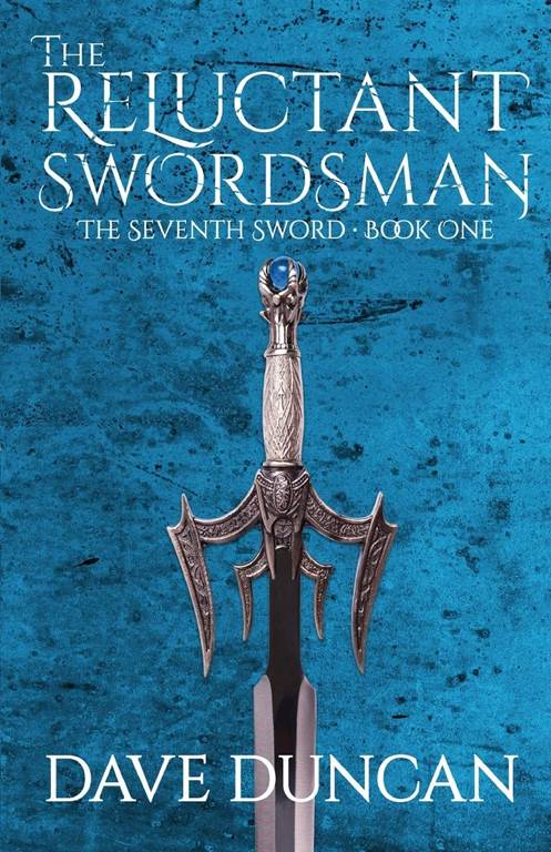 The Reluctant Swordsman (The Seventh Sword)