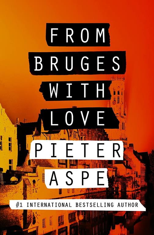 From Bruges with Love (The Pieter Van In Mysteries, 3)