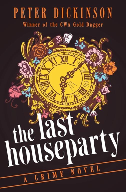 The Last Houseparty: A Crime Novel