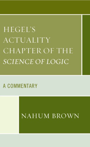 Hegel's Actuality Chapter of the Science of Logic