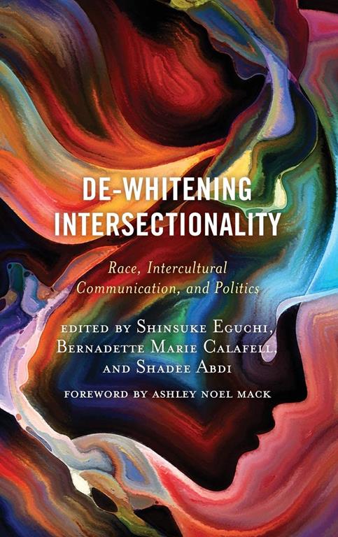 De-Whitening Intersectionality: Race, Intercultural Communication, and Politics
