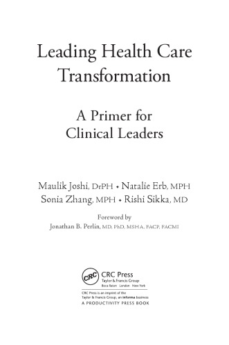 Leading health care transformation : a primer for clinical leaders