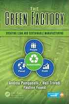 The green factory : creating lean and sustainable manufacturing