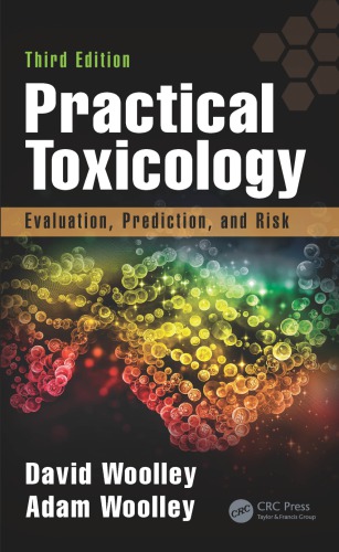 Practical toxicology : evaluation, prediction, and risk