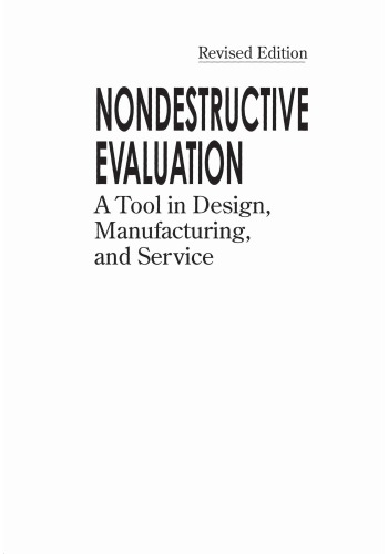 Nondestructive evaluation : a tool in design, manufacturing and service