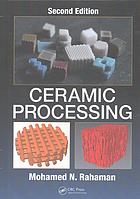 Ceramic Processing, Second Edition