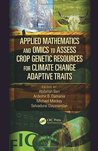 Applied mathematics and omics to assess crop genetic resources for climate change adaptive traits