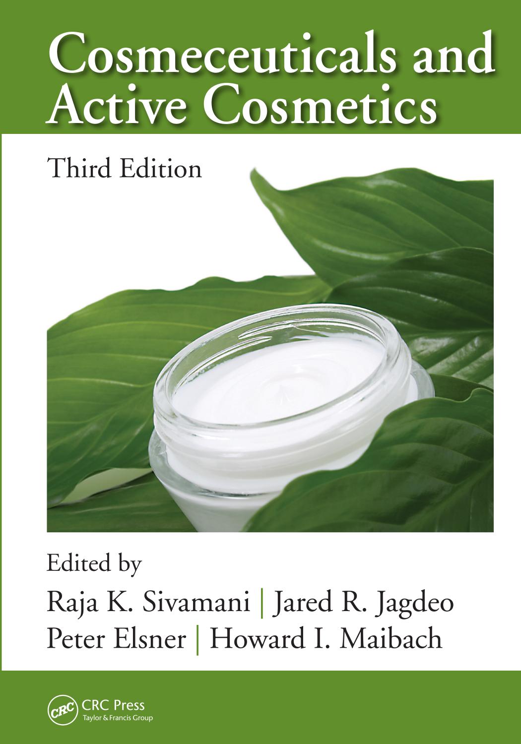 Cosmeceuticals and Active Cosmetics, Third Edition.