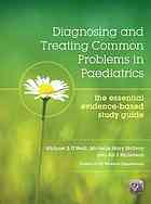 Diagnosing and Treating Common Problems in Paediatrics