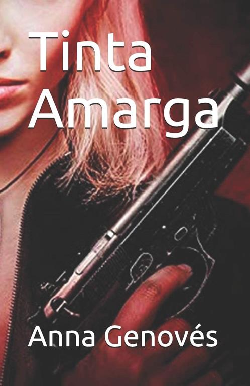 Tinta Amarga (Spanish Edition)