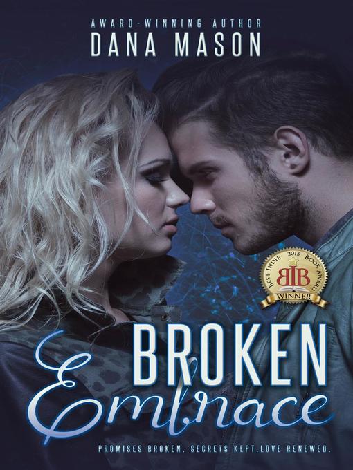 Broken Embrace: (Embrace Series, 3) (Volume 3)