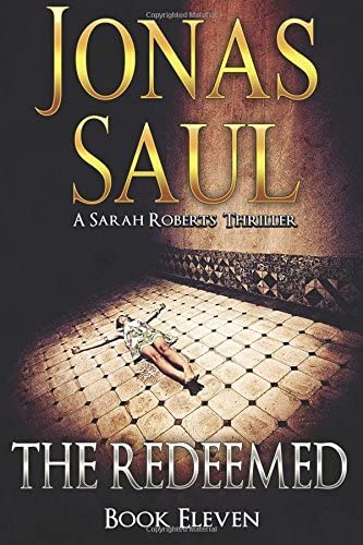 The Redeemed (Sarah Roberts Book Eleven) (Volume 11)