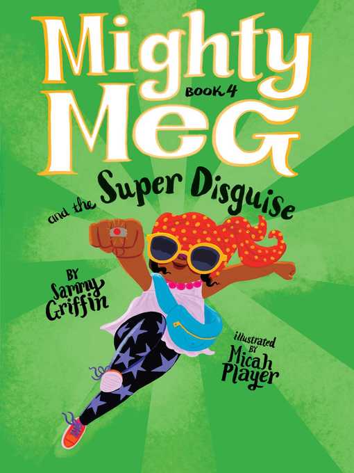 Mighty Meg and the Super Disguise