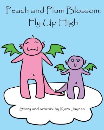 Peach and Plum Blossom: Fly Up High