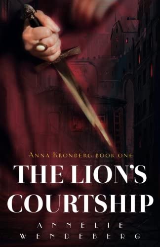 The Lion's Courtship (Anna Kronberg Thrillers)