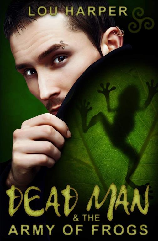 Dead Man and the Army of Frogs (Volume 2)