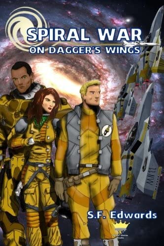 Spiral War: On Dagger's Wings (Volume 1)