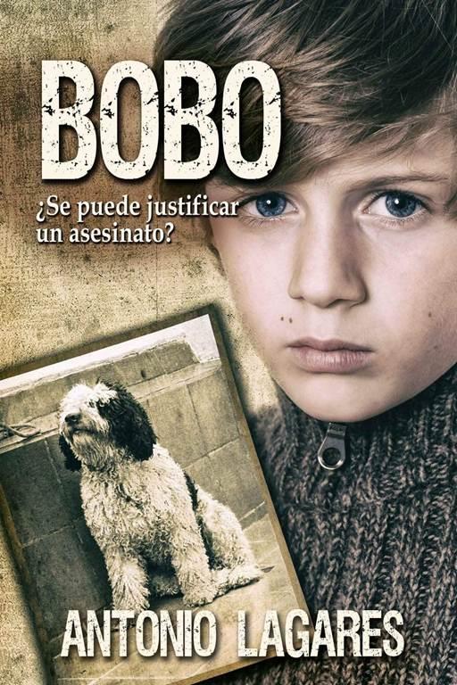BOBO. &iquest;Se puede justificar un asesinato? (Spanish Edition)