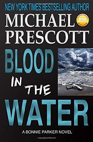 Blood in the Water (Bonnie Parker, PI) (Volume 2)