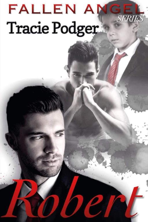 Robert: A Mafia Romance (Fallen Angel) (Volume 1)