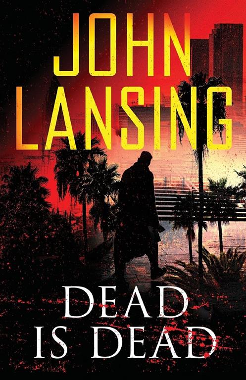 Dead Is Dead (The Jack Bertolino Series)