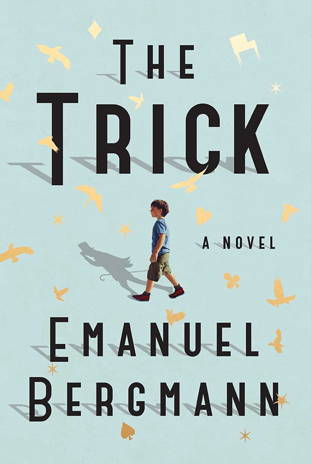 The Trick: A Novel