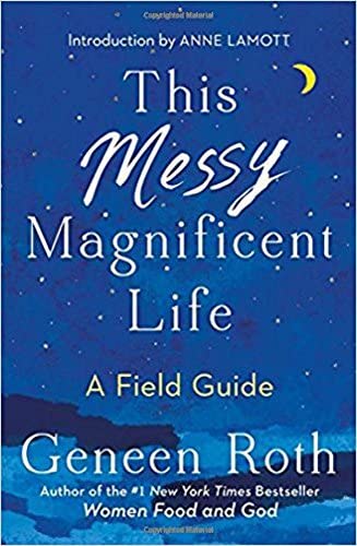 This Messy Magnificent Life