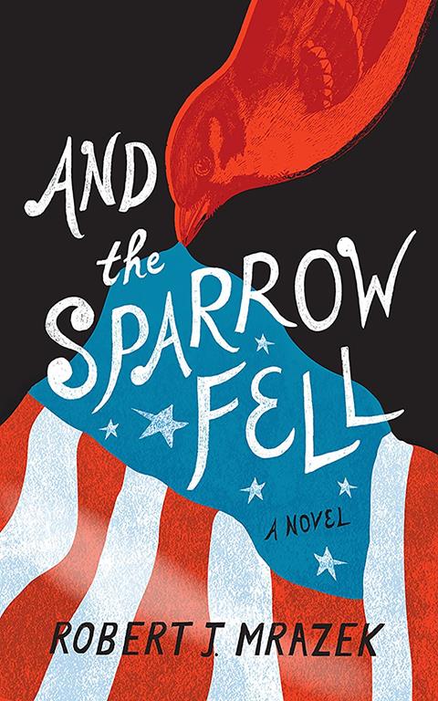 And the Sparrow Fell: A Novel