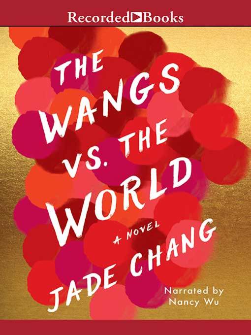 The Wangs vs. the World