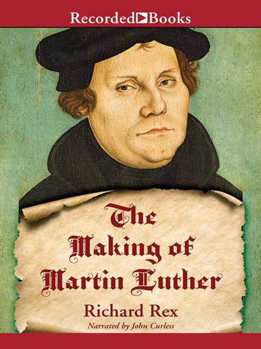 The Making of Martin Luther