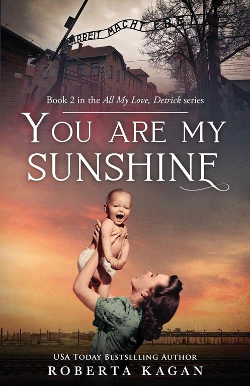 You Are My Sunshine (All My Love Detrick)