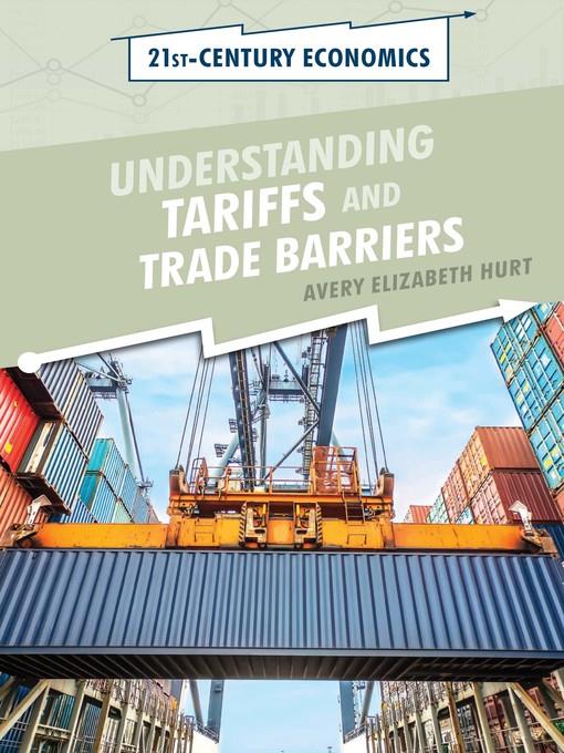 Understanding Tariffs and Trade Barriers