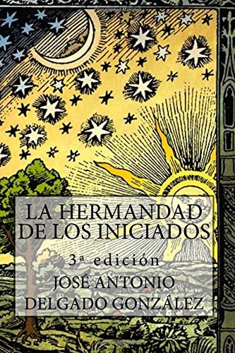 La hermandad de los iniciados (Spanish Edition)