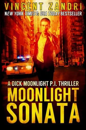 Moonlight Sonata: A Dick Moonlight Thriller No. 7 (Volume 7)