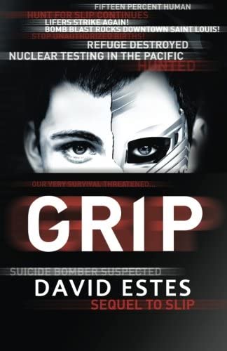 Grip (The Slip Trilogy) (Volume 2)