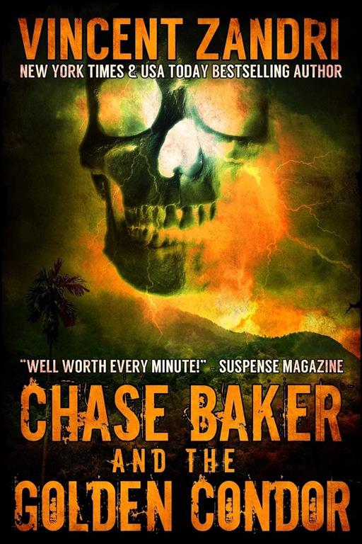 Chase Baker and the Golden Condor: A Chase Baker Thriller Book 2) (A Chase Baker Thriller Series) (Volume 2)