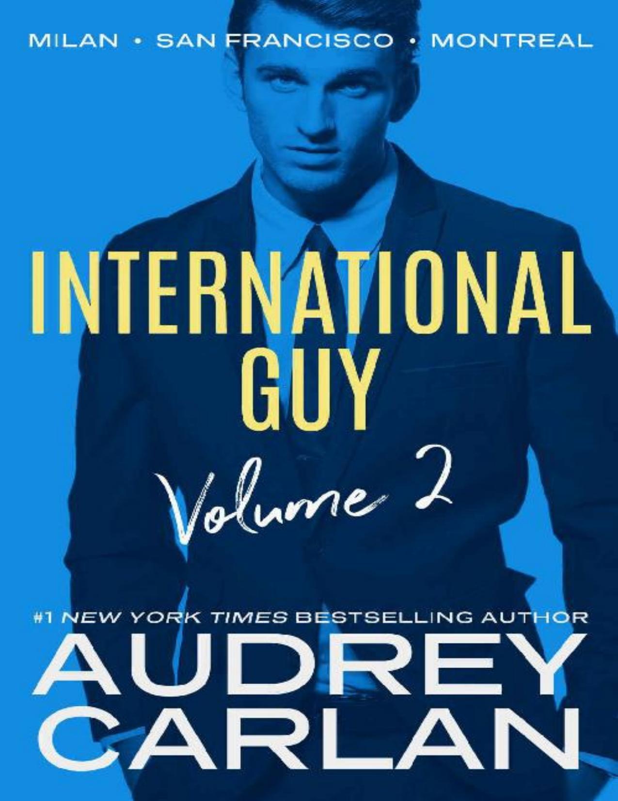 International Guy: Milan, San Francisco, Montreal (International Guy Volumes, 2)