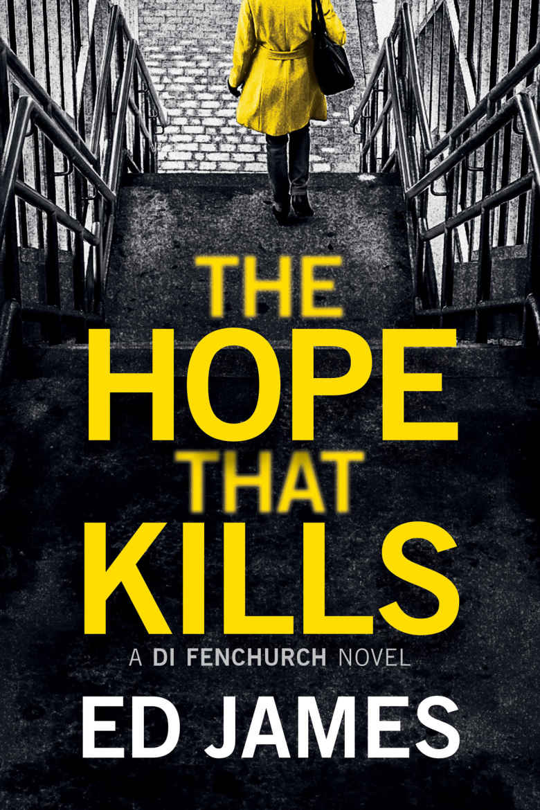 The Hope That Kills (A DI Fenchurch Novel)