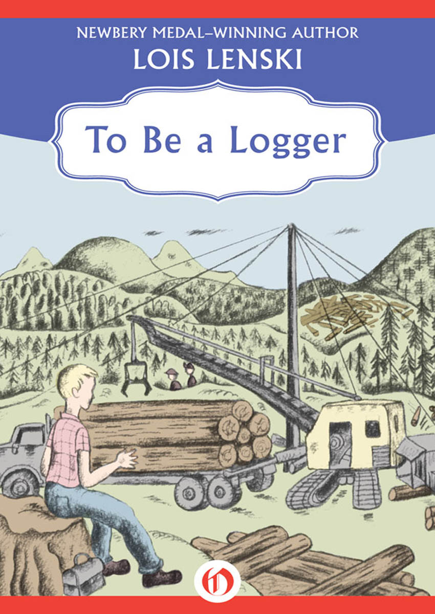To Be a Logger