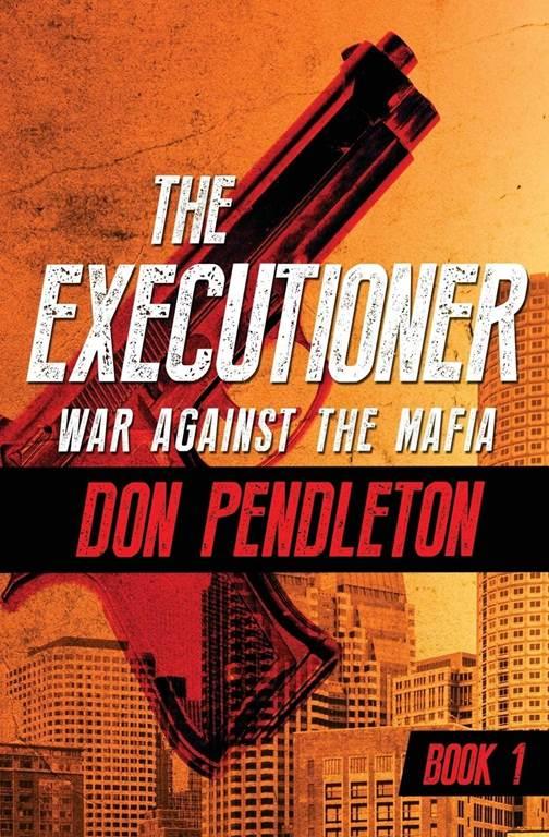 War Against the Mafia (The Executioner, 1)