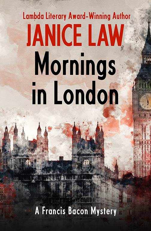 Mornings in London (The Francis Bacon Mysteries, 6)